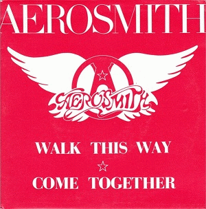 Aerosmith : Walk This Way - Come Together